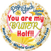 You Are My Butter Half Popcorn