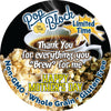 Thank you for everything you "Brew " for me Popcorn