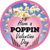 Have A Poppin Valentine's Day Popcorn